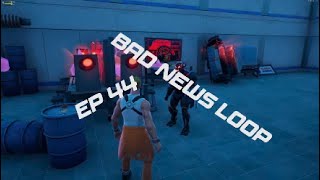 IO Rp|Ep44|Bad new loop