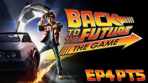 Back to the Future: The Game Episode 4 - Double Visions: Part 5 - Break Up Edna and Emmett - Finale