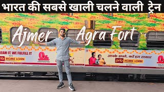 Agra Fort Super Fast Express 22987  | AJMER TO AGRA FORT | Full Train journey