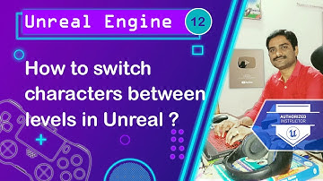 How to switch Characters between Levels in Unreal - Unreal Engine Tutorial 12 🚀