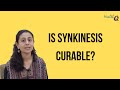 CAN SYNKINESIS BE CURED?