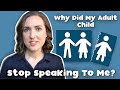 Why adult children cut off contact  stop speaking to their parents  family estrangement explained