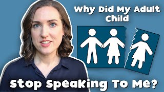 Why Adult Children Cut Off Contact \/ Stop Speaking To Their Parents | Family Estrangement Explained