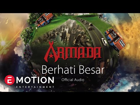 Armada - Berhati Besar (Official Audio)