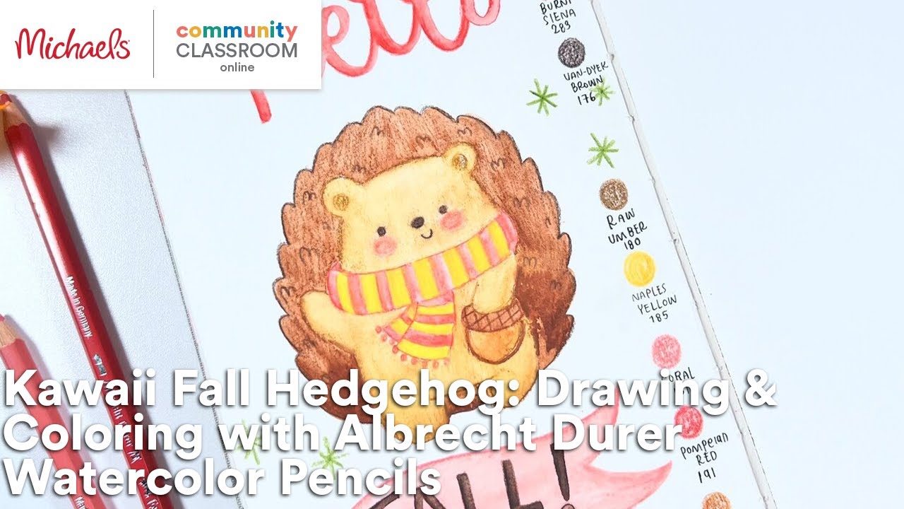 Online Class: Kawaii Fall Hedgehog Drawing & Coloring w/Albrecht Durer Watercolor Pencils | Michaels