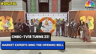 CNBC-TV18 Turns 23! Leading Market Experts Ring The Opening Bell At NSE | Digital | CNBC-TV18