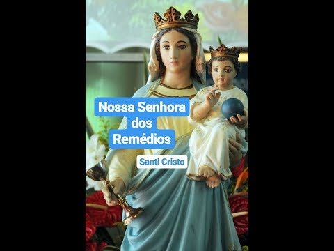 Oração de Nossa Senhora dos Remédios