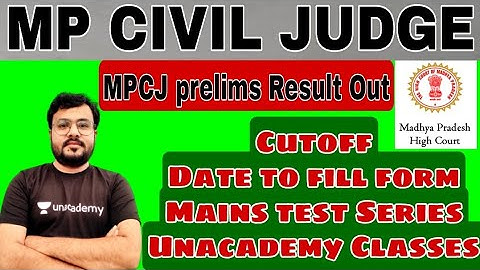 MP CIVIL JUDGE Prelims Result Out | Cut-off | Date to Submit Forms | Unacademy Judiciary Course