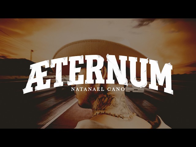 8. Natanael Cano - Æternum [Lyric Video]