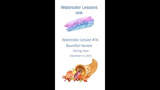 Lesson #76: How To Paint A Bountiful Harvest | Coming Soon