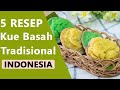 Resep Kue Basah Sederhana Dan Praktis