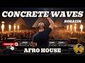 Korazin | Concrete Waves (Afro Reggae House 2026)