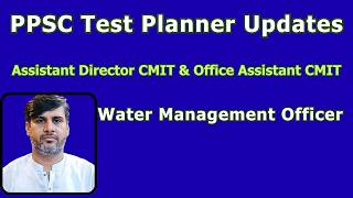 PPSC Test Planner Updates | Assistant Director & Office Assistant CMIT | Water Management Officer screenshot 5