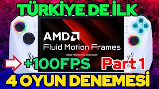 ASUS ROG ALLY'E KAN GELDİ | AMD FLUİD MOTİON FRAMES GÜNCELLEMESİ | BU FPS'LER NE ÖYLE! 😱  - PART 1