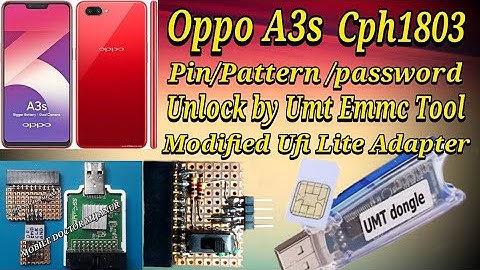 Oppo A3s | Cph1803 | unlock by umt emmc tool | via modified ufi lite adaptor | MOBILE DOCTOR MIJANUR