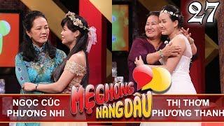 MẸ CHỒNG - NÀNG DÂU | Tập 27 FULL | Ngọc Cúc - Phương Nhi | Thị Thơm - Phương Thanh | 160917 👭