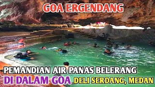 The Sensation of Hot Springs in Ergendang Cave, Deli Serdang | Medan