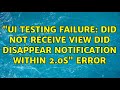 "UI Testing Failure: Did not receive view did disappear notification within 2.0s" error
