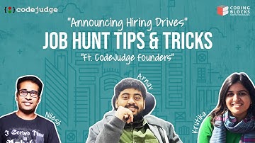 Announcing Hiring Drive 🚀 | 2020 Job Hunt Tips 💼🎯 amid COVID-19🦠 | Interview with CodeJudge Founders