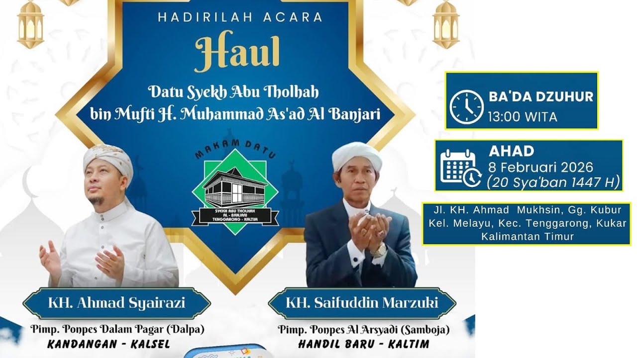 Haul  Syekh  Abu Tholhah Al Banjari . Tenggarong . 08-02-2026