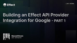 Building an Effect API Provider Integration for Google (Part 1)