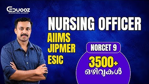 Nursing Officer Exam | AIIMS NORCET 9, JIPMER, ESIC | 3500 Vacancies | Online Preparation