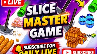 slice master gameplay # 12 live # street food #daily live