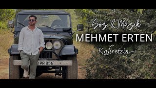 Mehmet Erten - Kahretsin |  Resimi