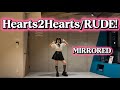 " Hearts2Hearts / RUDE! " Dance Mirrored ダンス 反転 dancecover 踊ってみた