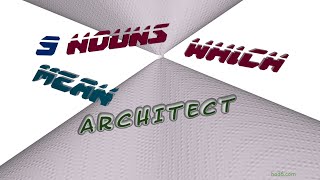 architect - 10 nouns having the meaning of architect (sentence examples)