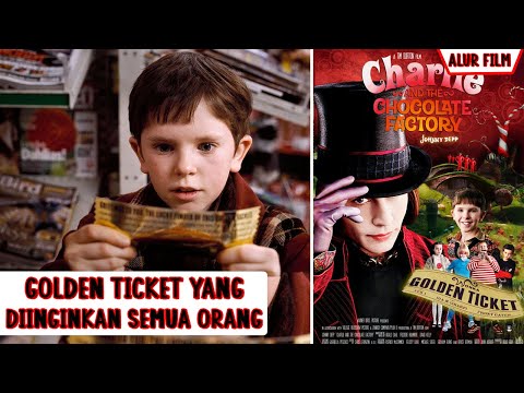 Hanya Ada 5 Golden Ticket Yang Bisa Ditemukan | Ceritain Film Ch4rlie & The Chocol4te F4ctory