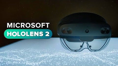 Microsoft HoloLens 2, a deep dive and all you need to know