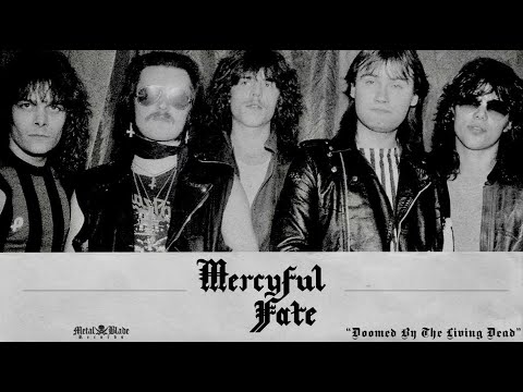 Mercyful Fate - "Doomed By The Living Dead"