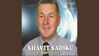 Video thumbnail of "Xhavit Sadiku - Fustani Me Pika"