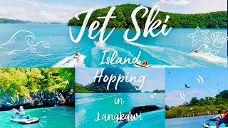 Things to do in Langkawi | Best Water Sports Adventure in Langkawi | Jet Ski | Island Hopping Tour