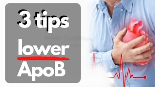 3 actionable tips to lower ApoB!