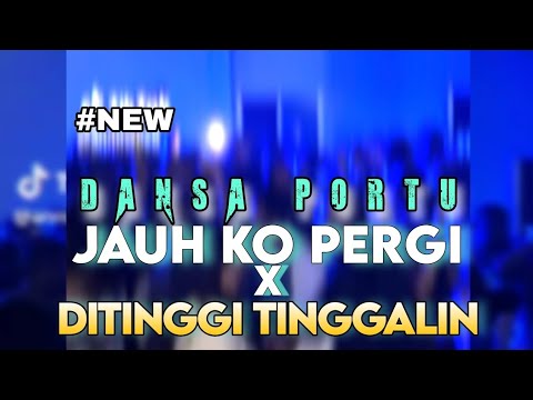 JAUH KO PERGI X DITINGGI TINGGALIN || DANSA PORTU NEW #2026 || RIKI MEZA REMIX💃❗️