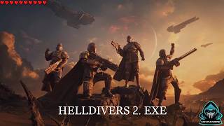Helldivers 2. EXE