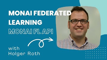 MONAI Federated Learning APIs