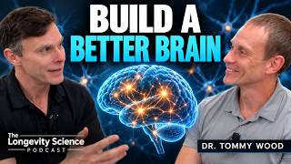 Building a Resilient Brain with Dr. Tommy Wood