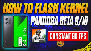 How To Flash Pandora Kernel beta 9&10 | Redmi K50i Kernel Flashing Guide