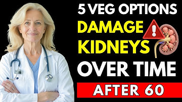 Never Eat These 5 Veg Foods After 60 – #3 Slowly Harms Your Kidneys | Senior Health Tips