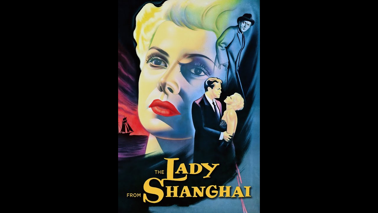 Леди из Шанхая (1947, Орсон Уэллс) - HD