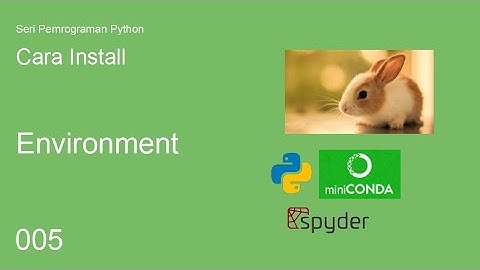 Pemrograman Python - Cara Install - Environment
