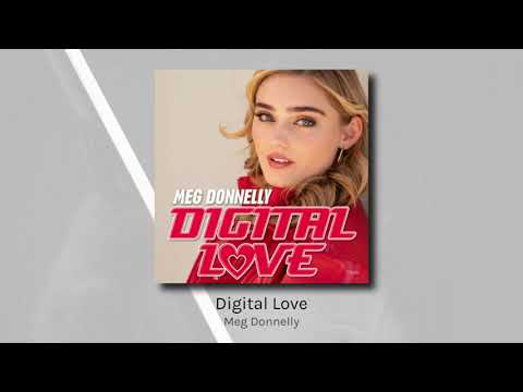 Digital Love - Meg Donnelly (audio)