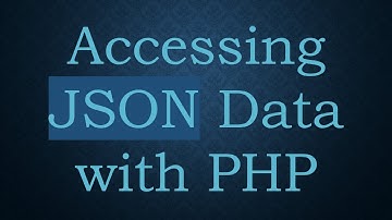 Accessing JSON Data with PHP