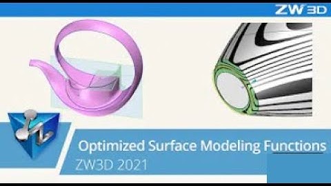0040 ZW3D 2021 CAD   Optimized Surface Modeling Functions