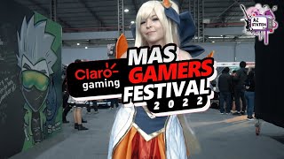 Claro Gaming MasGamers Festival 2022 - Videoresumen (Lumix G7)