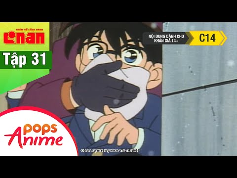 Thám Tử Lừng Danh Conan - Tập 31 - Vụ Án Bắt Cóc Conan - Conan Lồng Tiếng Mới Nhất