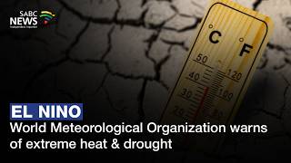 World Meteorological Organization warns of extreme heat & drought through to February